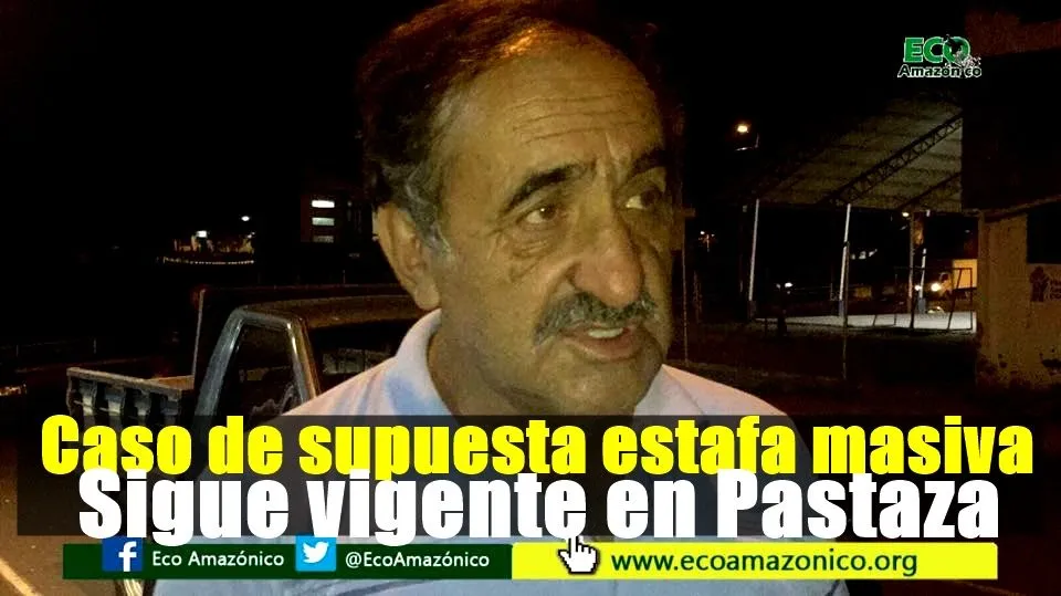 Constantes reuniones mantienen las victimas de supuesta estafa masiva en Pastaza