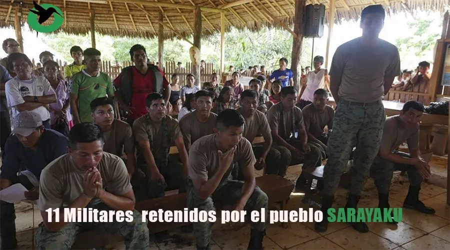 Militares retenidos en Sarayaku por seguridad de su territorio