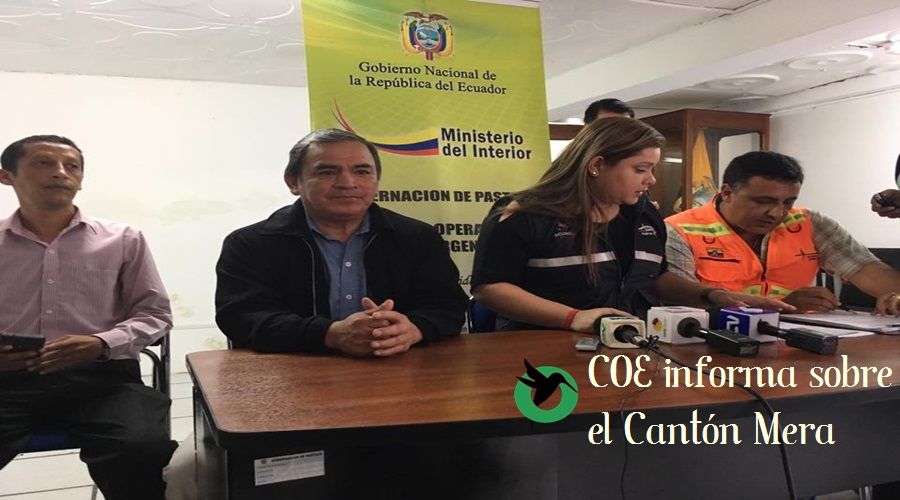 COE informa sobre la declaratoria de emergencia en el cantón Mera