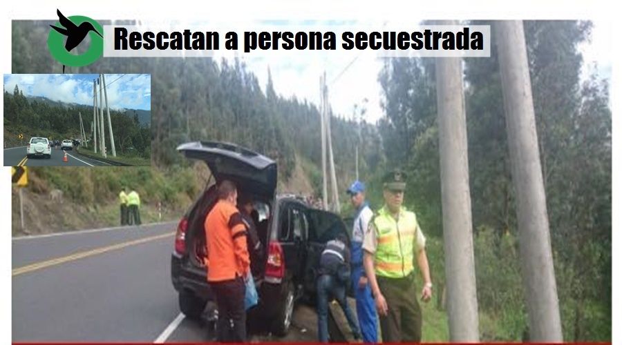 Rescatan a persona de Puyo secuestrada