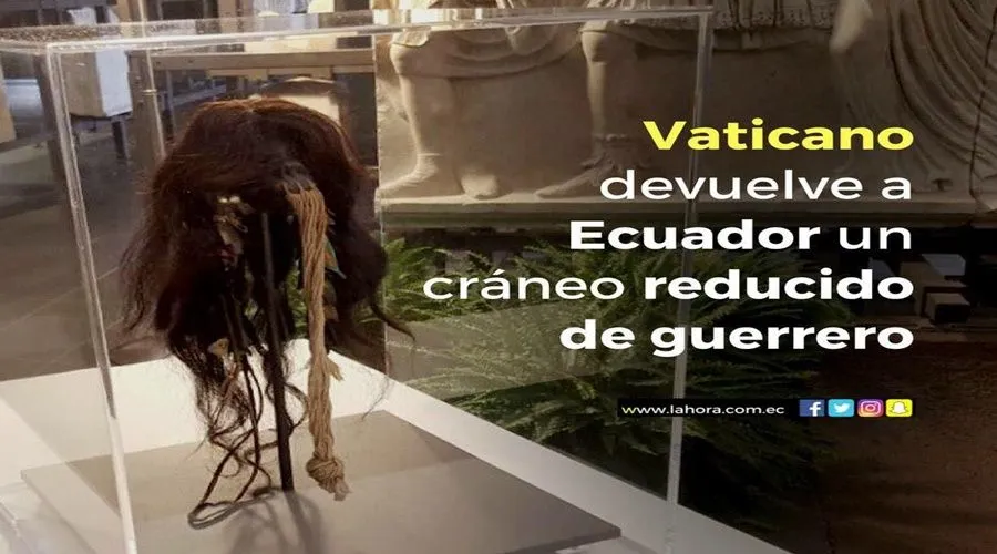 El Vaticano devuelve a Ecuador 'la tzanza', un cráneo reducido de guerrero