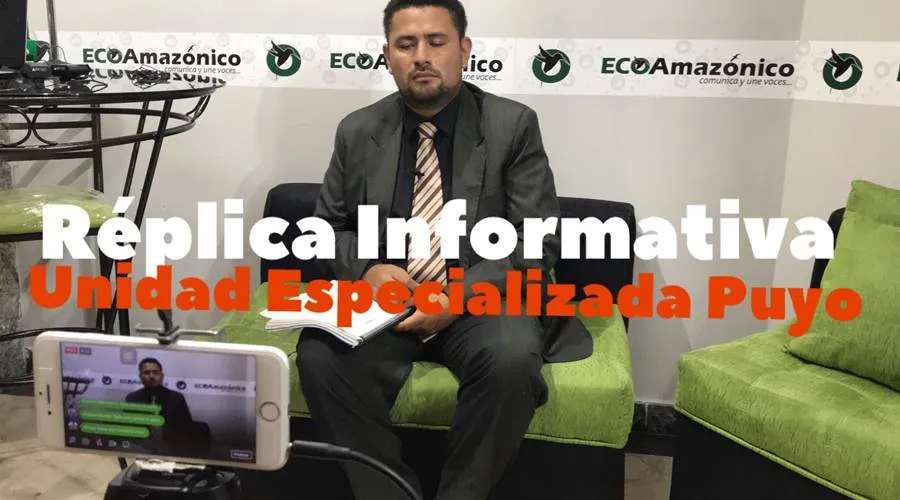 Replica Sobre Denuncias En Unidad Especializada De Puyo