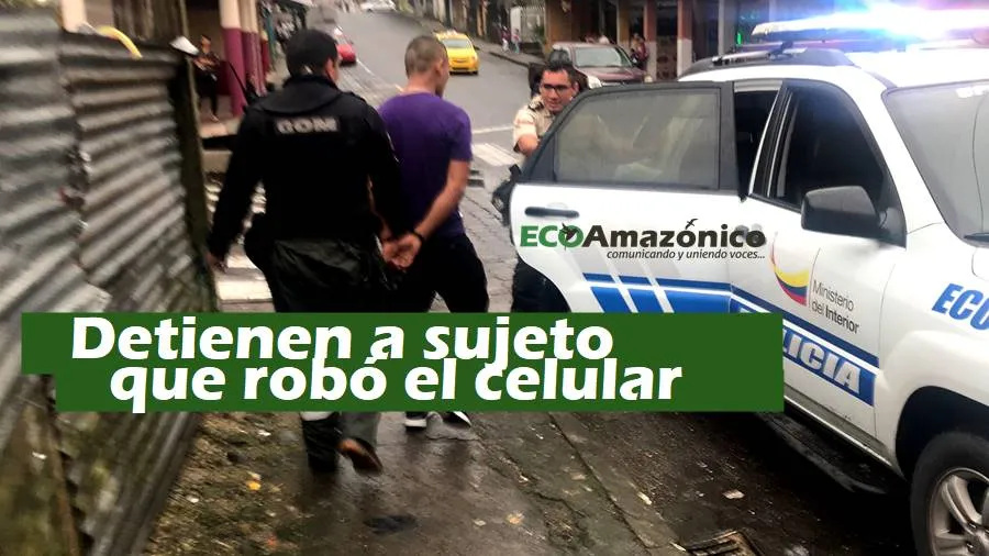 Policía detiene a una persona que robó un celular