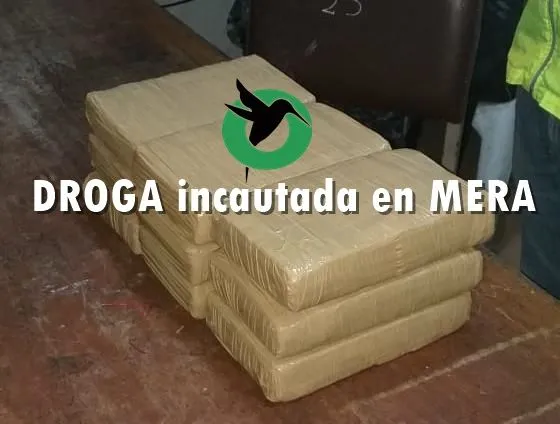 Más droga incautada en Mera
