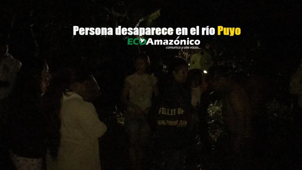Una persona desaparecida en el río Puyo