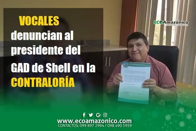 Denuncian a Presidente del GAD de Shell en la Controlaría