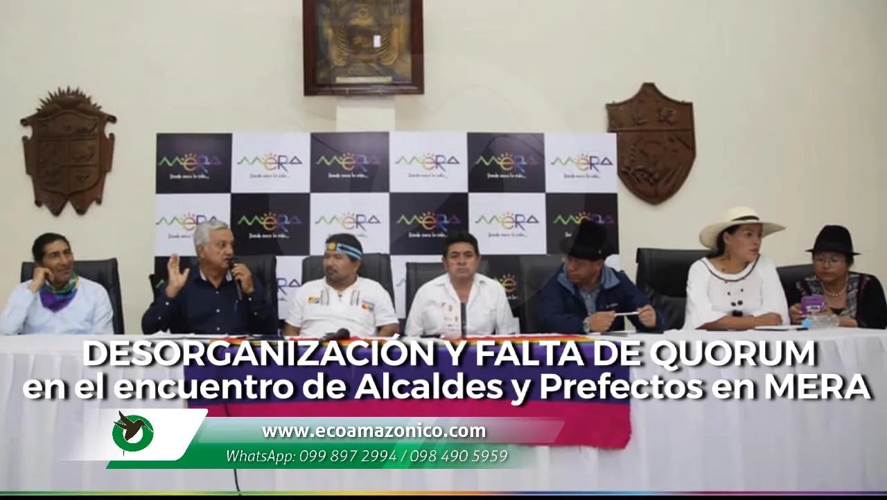 Desorganización y falta de quorum en el encuentro de Alcaldes y Prefectos en Mera