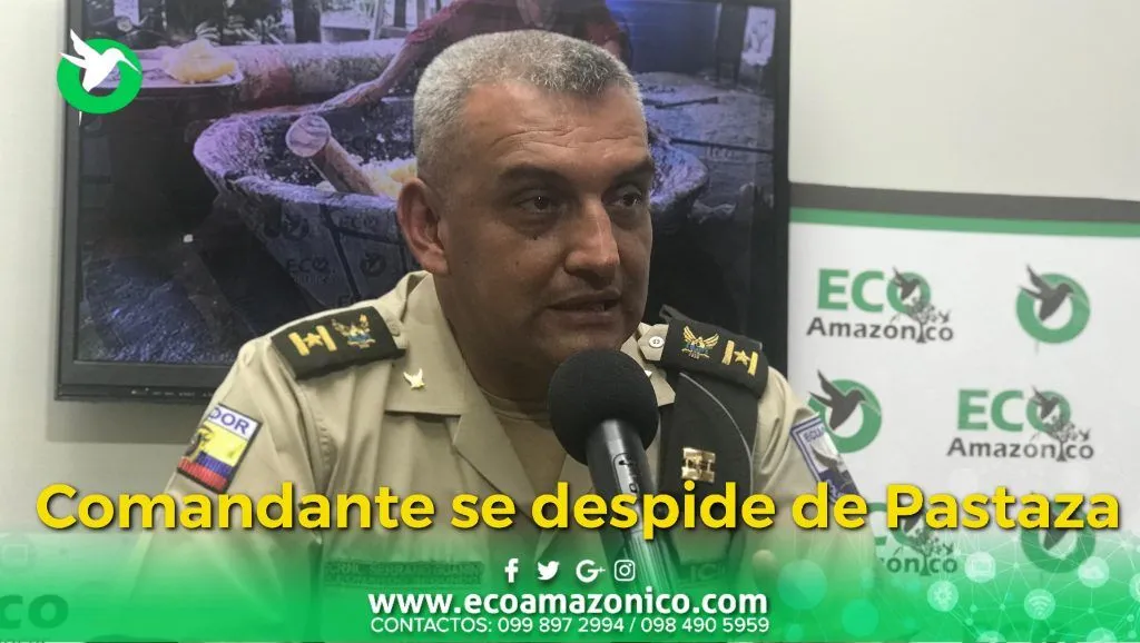 Coronel de Policía de Pastaza se despide