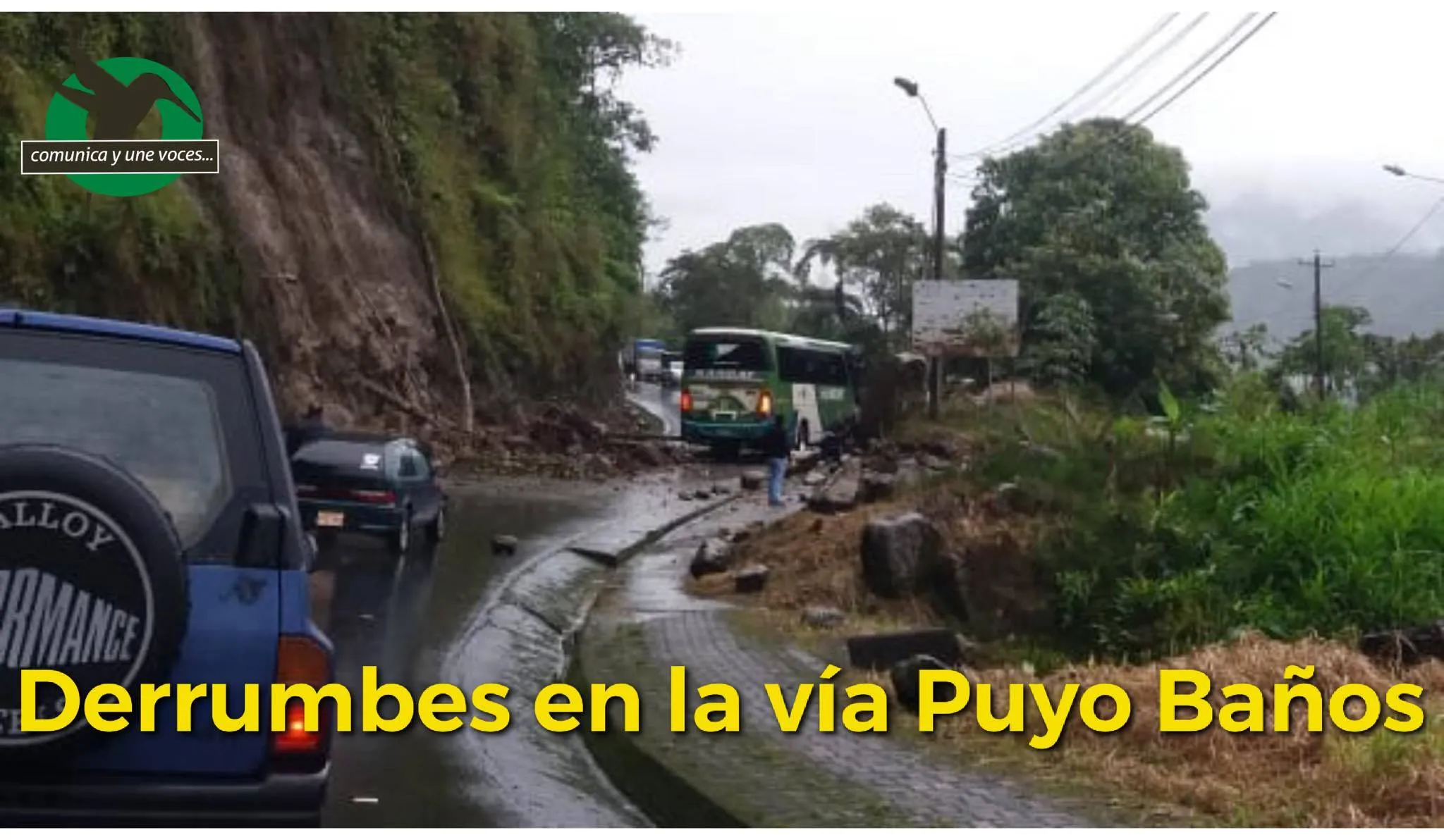 Derrumbes den la vía Puyo Baños