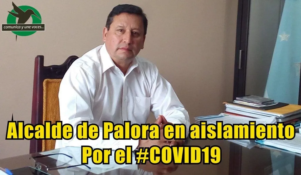 ALCALDE DE PALORA EN AISLAMIENTO DOMICILARIO