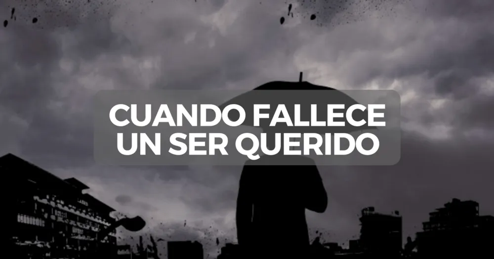 ¿ Como enfrentar la partida de un ser querido?