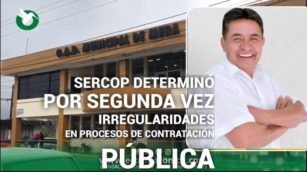El SERCOP indica irregularidades en Contratación Pública del GAD de Mera