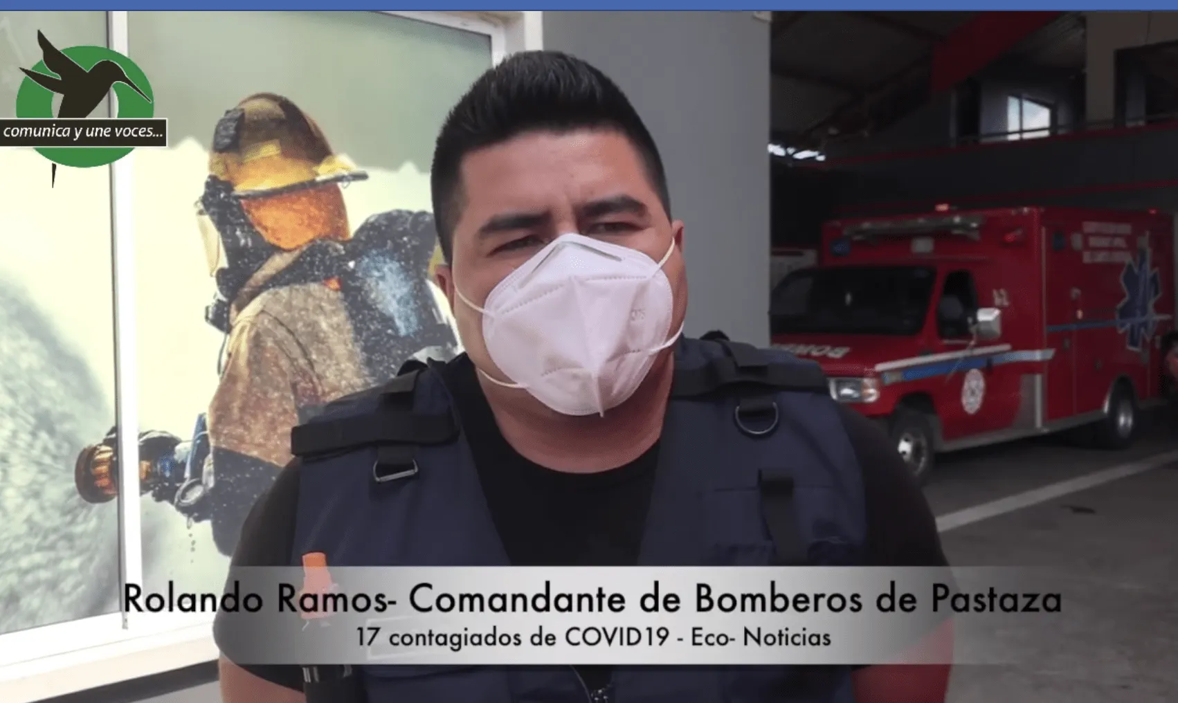 17 Contagiados de COVID19 en los Bomberos de Pastaza