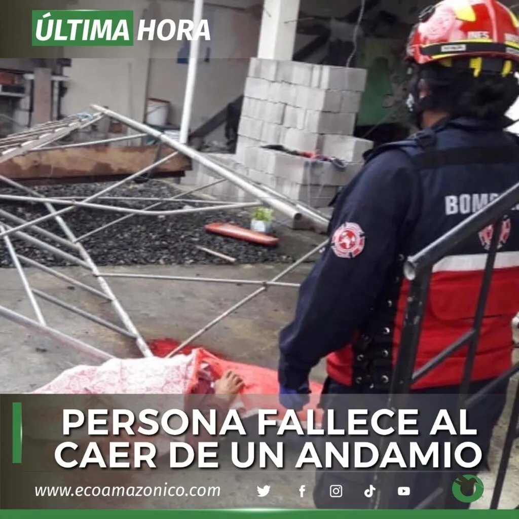 Una persona fallece al caer de un andamio en Puyo