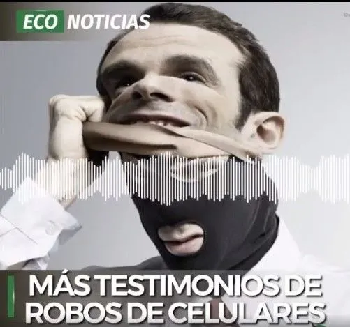 MÁS TESTIMONIOS DE ROBOS DE CELULARES